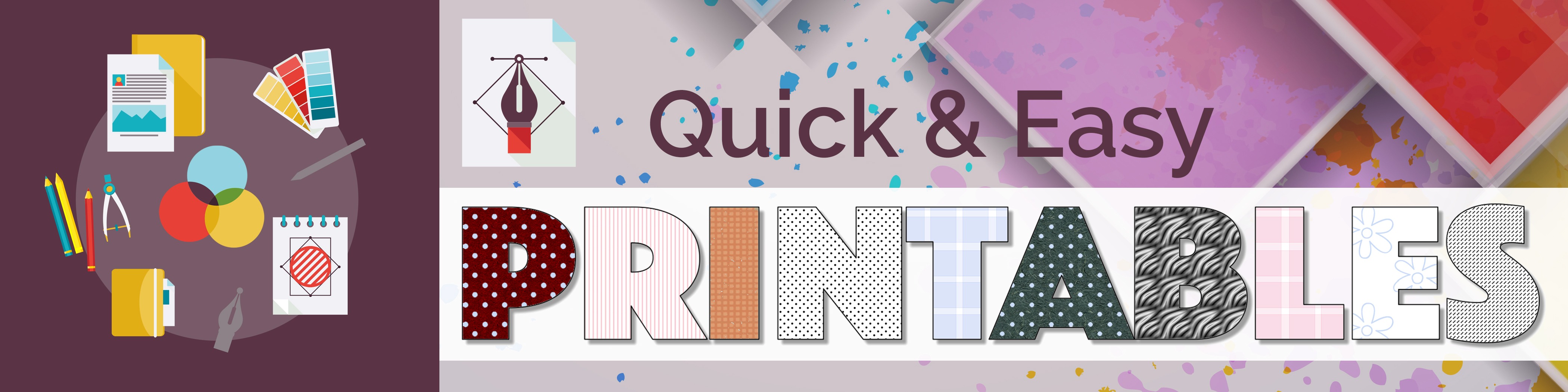 Quick & Easy Printables Presented by Shawn Hansen